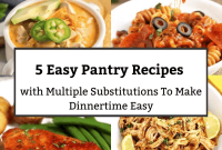 5 Pantry Dinner Recipes with Flexible Substitutions for Busy Nights