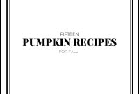 15 Irresistible Pumpkin Recipes to Try This Fall