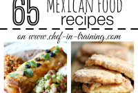 65 Authentic Mexican Recipes for Every Meal and Occasion